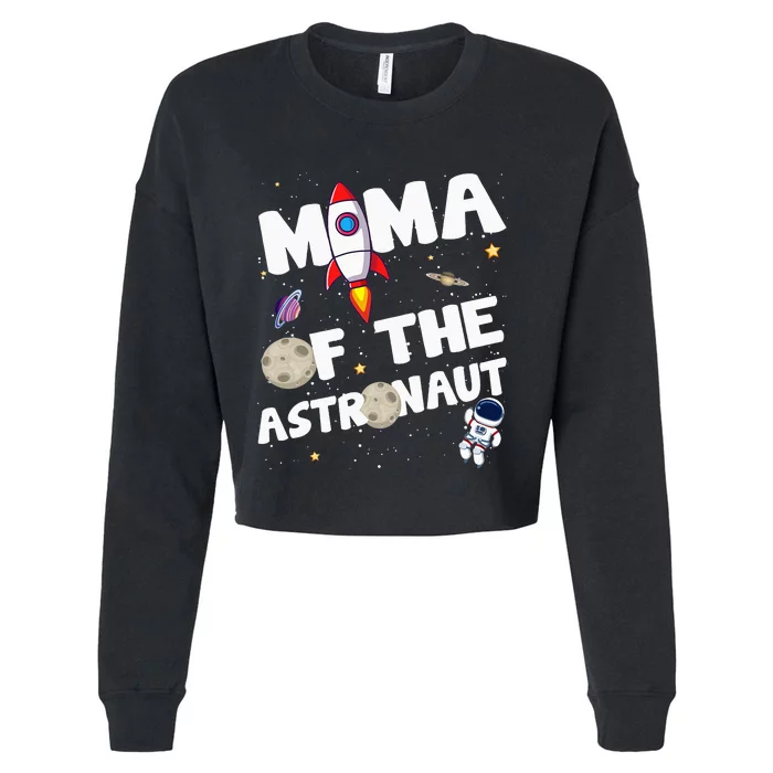 Mama of the Astronaut Space Theme Birthday Party Cropped Pullover Crew