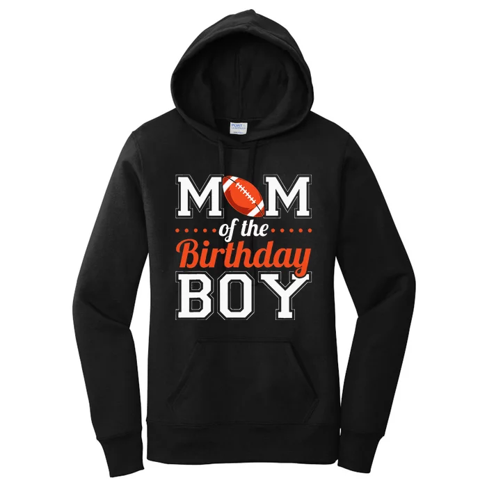 Mom Of The Birthday Boy Football Women's Pullover Hoodie