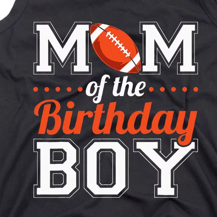 Mom Of The Birthday Boy Football Tank Top