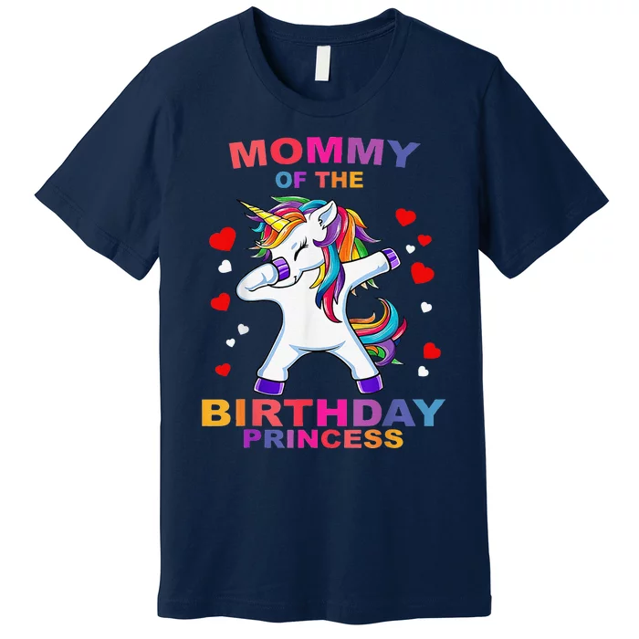 Mommy Of The Birthday Princess Unicorn T Outfit Premium T-Shirt