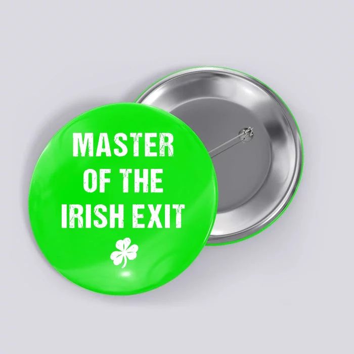 Master Of The Irish Exit Button