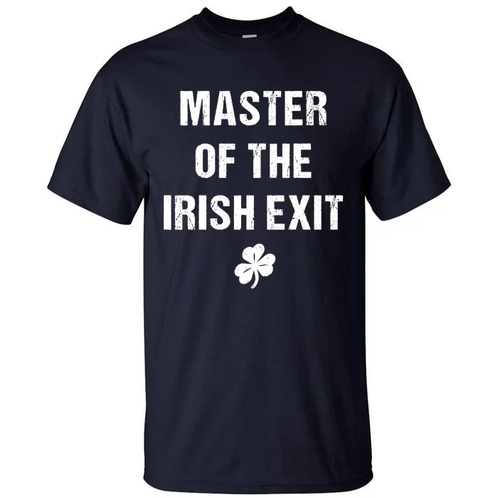 Master Of The Irish Exit Tall T-Shirt