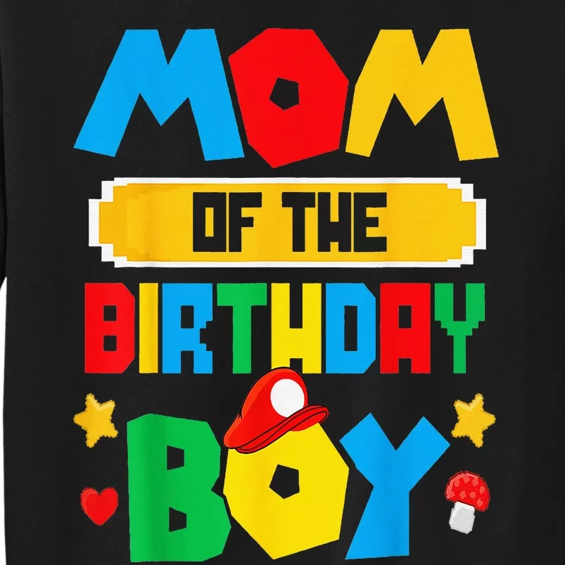 Mom Of The Birthday Boy Game Tall Sweatshirt