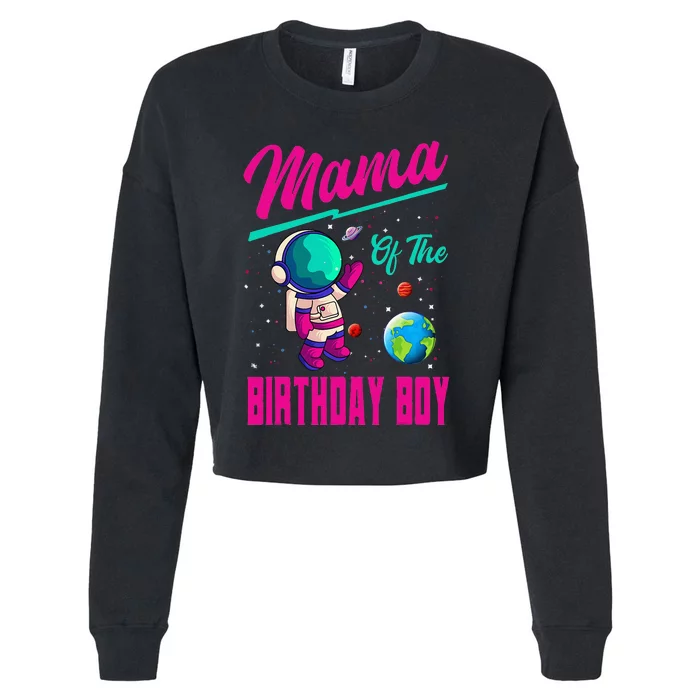 Mama of the Astronaut Space Theme Birthday Party Cropped Pullover Crew