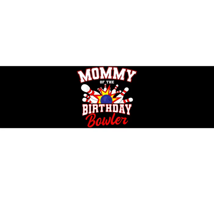 Mommy Of The Birthday Bowler Bday Bowling Party Celebration Bumper Sticker