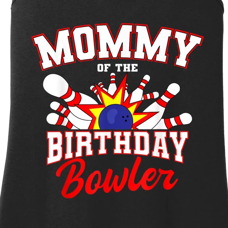 Mommy Of The Birthday Bowler Bday Bowling Party Celebration Ladies Essential Tank