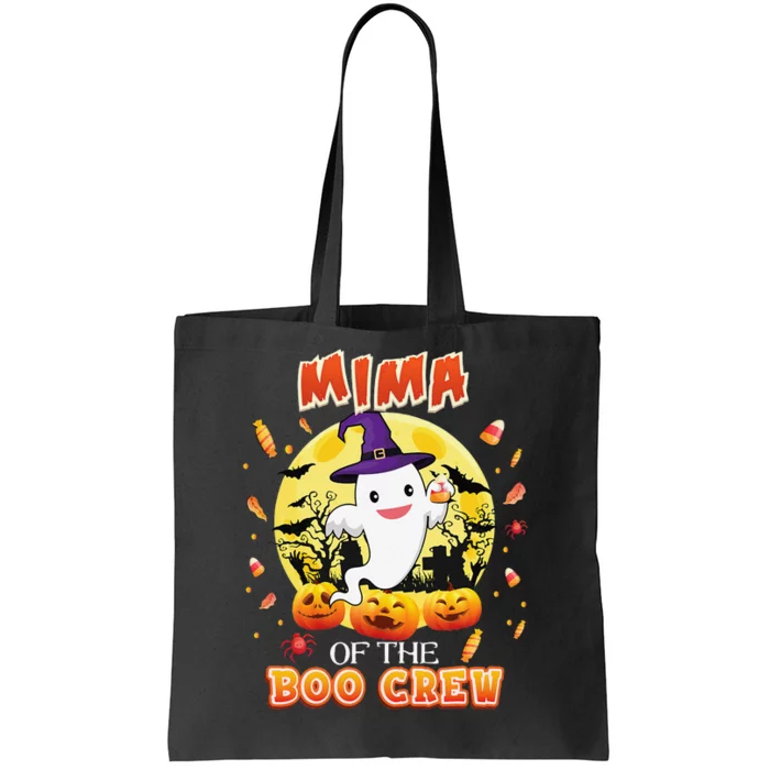 Mima Of The Boo Crew Halloween Cute Ghost Pumpkin Scary Tote Bag