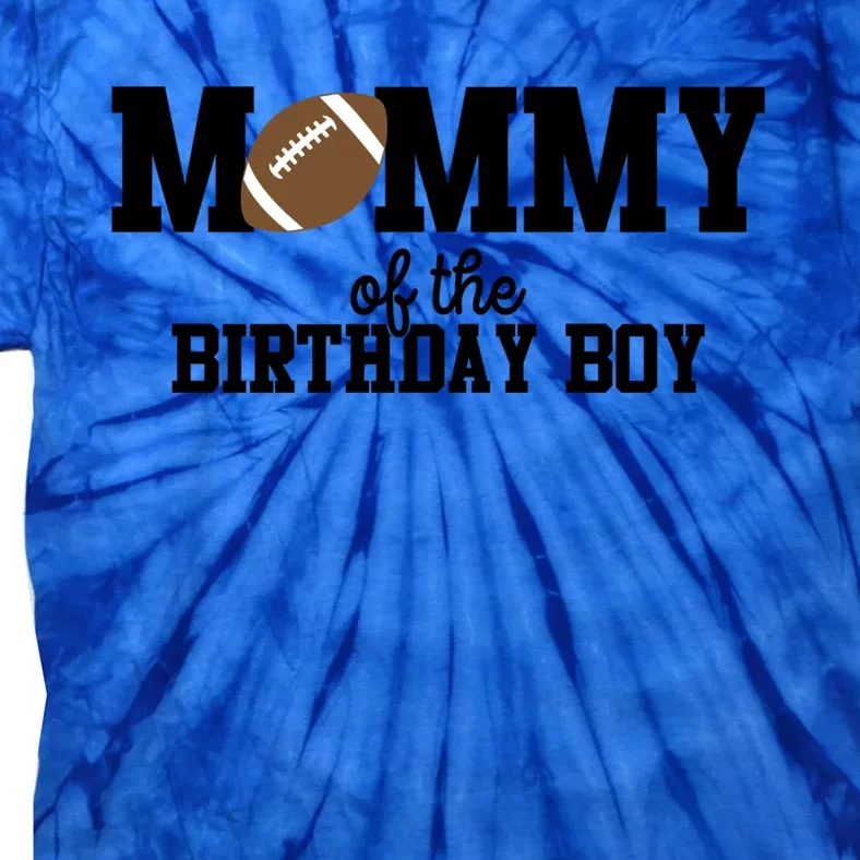 Mommy Of The Birthday Football Lover First Birthday Gift Tie-Dye T-Shirt