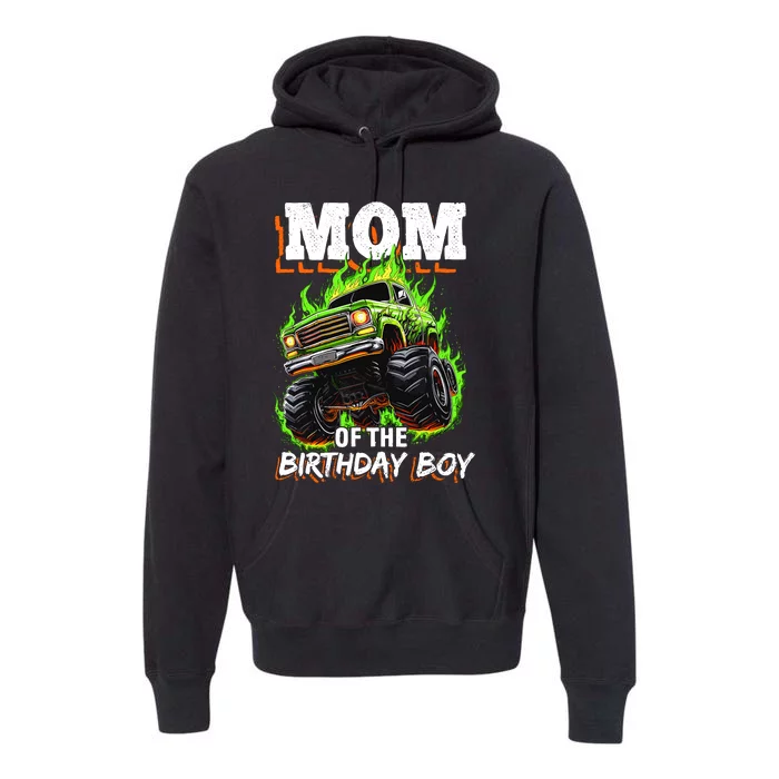 Mom Of The Birthday Boy Monster Truck Birthday Novelty Premium Hoodie