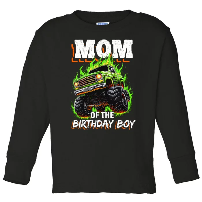 Mom Of The Birthday Boy Monster Truck Birthday Novelty Toddler Long Sleeve Shirt