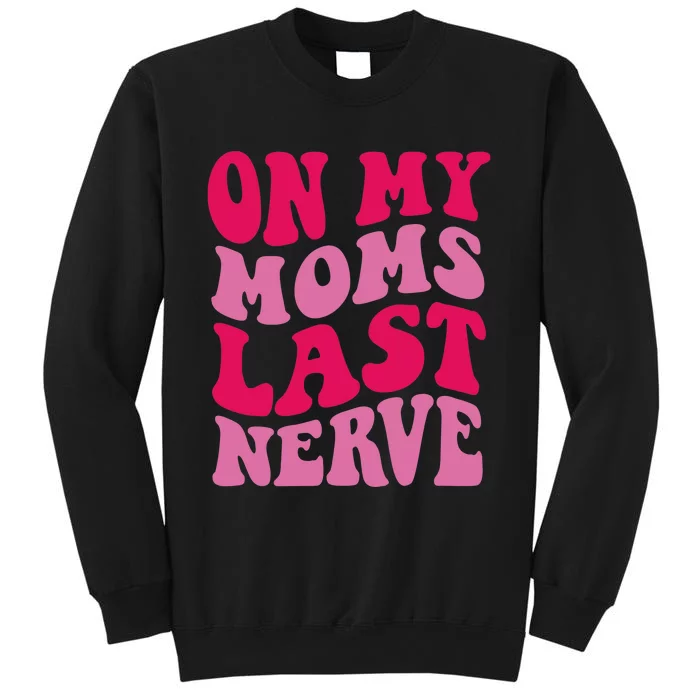 Mommy Of The Birthday Girl Unicorn Flossing MomOn My Mom's Last Nerve Sweatshirt