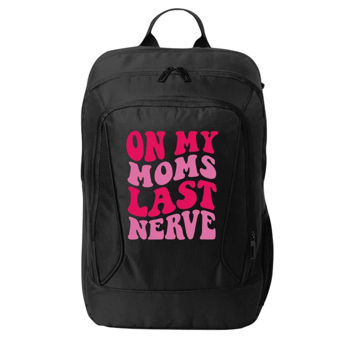 Mommy Of The Birthday Girl Unicorn Flossing MomOn My Mom's Last Nerve City Backpack