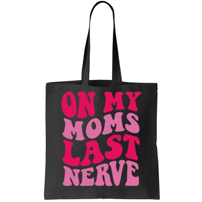 Mommy Of The Birthday Girl Unicorn Flossing MomOn My Mom's Last Nerve Tote Bag