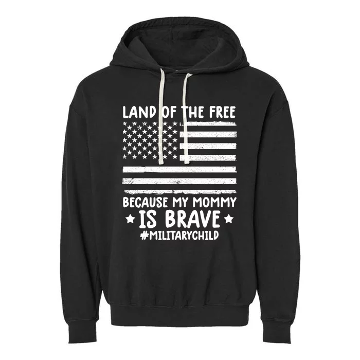 Month Of The Military Land Of Free Because My Mommy Is Brave Gift Garment-Dyed Fleece Hoodie