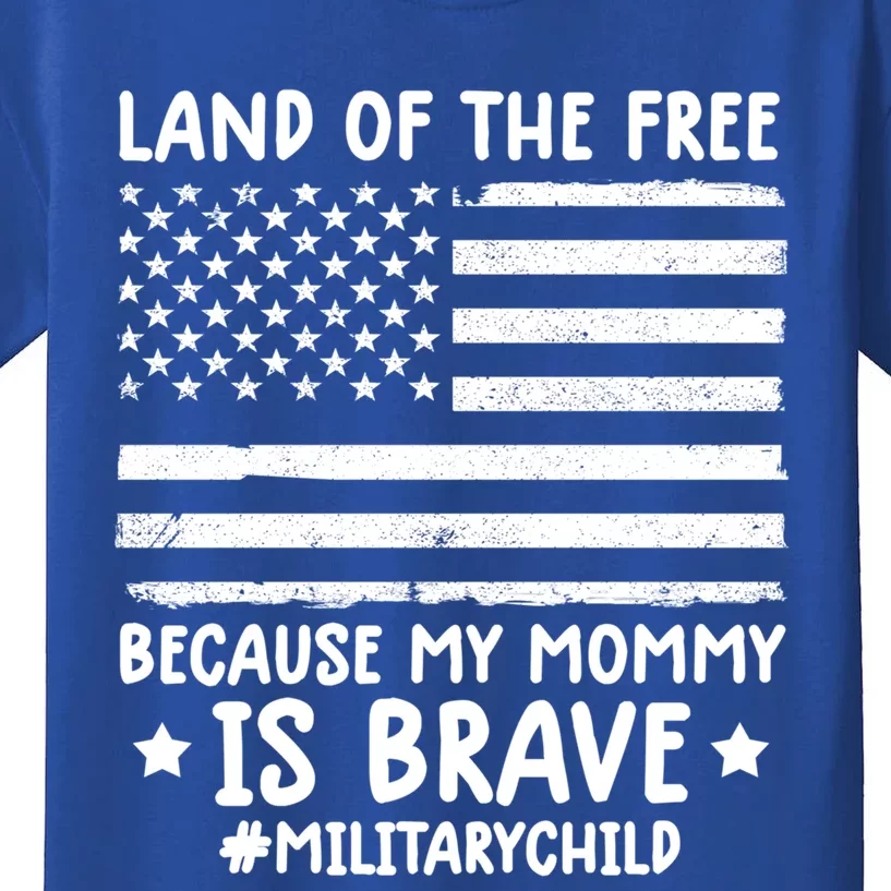 Month Of The Military Land Of Free Because My Mommy Is Brave Gift Kids T-Shirt