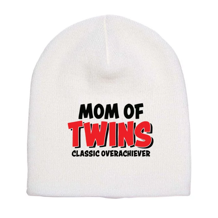 Mom Of Twins Classic Overachiever Short Acrylic Beanie