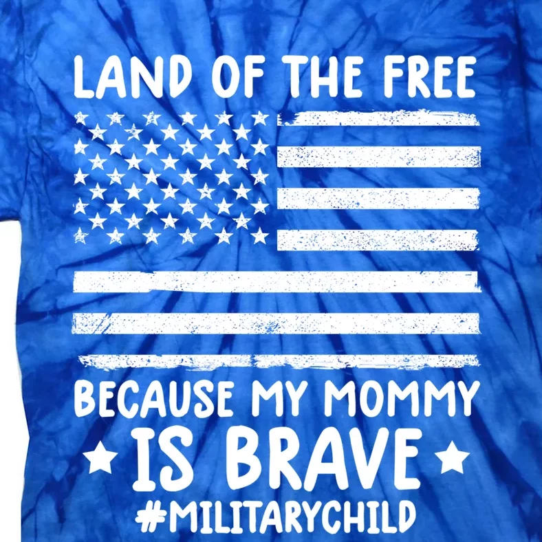 Month Of The Military Land Of Free Because My Mommy Is Brave Cute Gift Tie-Dye T-Shirt