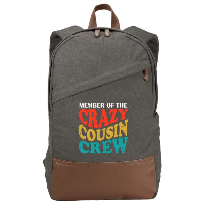 Member Of The Crazy Cousin Crew Cotton Canvas Backpack