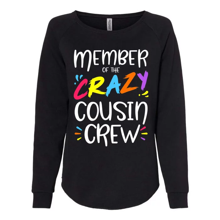 Member Of The Crazy Cousin Crew Womens California Wash Sweatshirt