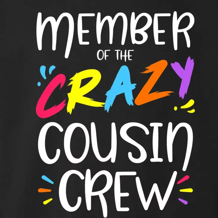 Member Of The Crazy Cousin Crew Toddler Hoodie