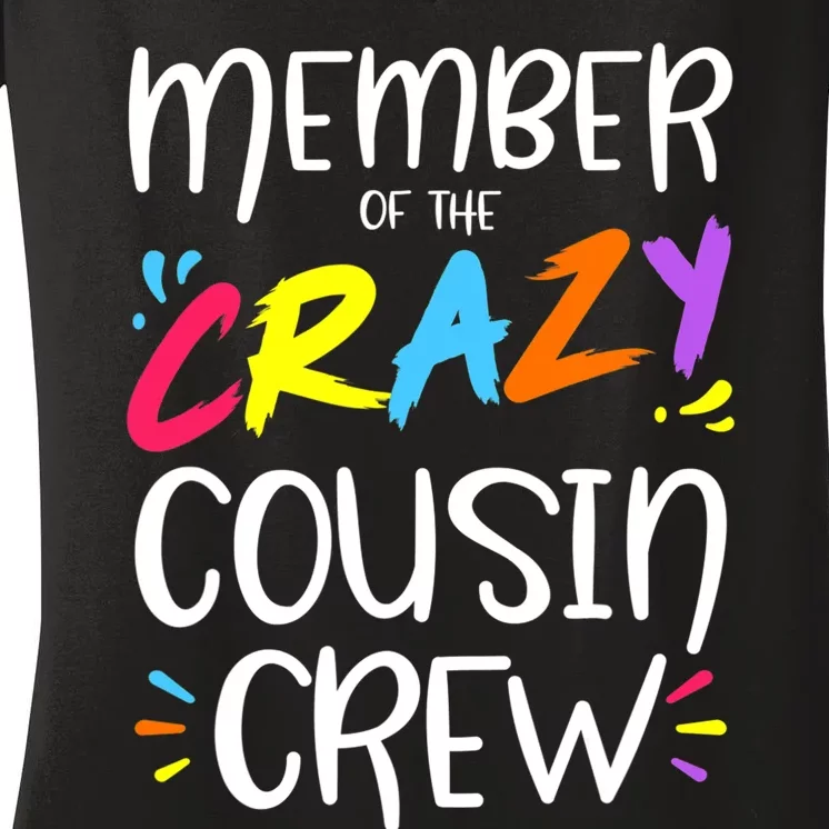 Member Of The Crazy Cousin Crew Women's V-Neck T-Shirt