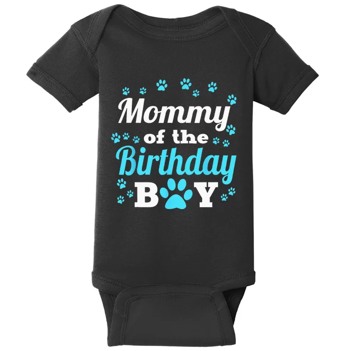 Mommy Of The Birthday Boy Dog Paw Bday Party Celebration Baby Bodysuit