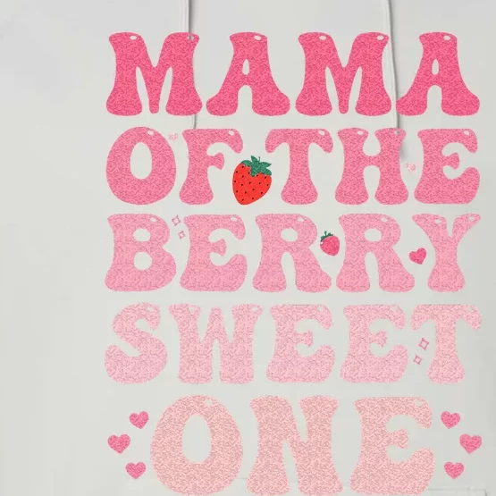 Mama Of The Berry Sweet Birthday Gifts Girl Sweet Strawberry Performance Fleece Hoodie