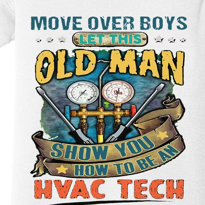 Move Overlet This Old Man Show You How To Be An Hvac Baby Bodysuit