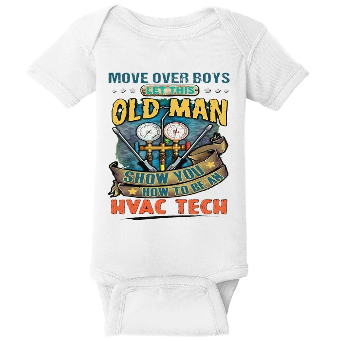 Move Overlet This Old Man Show You How To Be An Hvac Baby Bodysuit