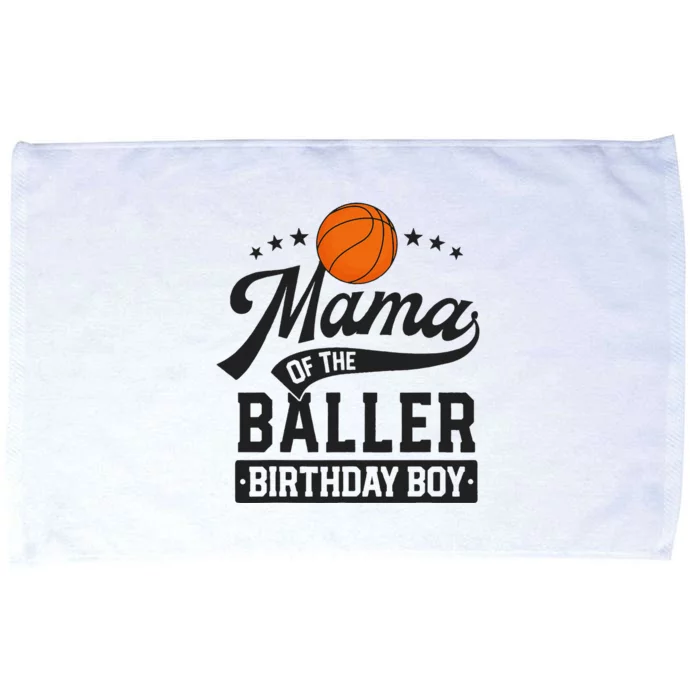 Mama Of The Baller Birthday Mom Basketball Themed Party Microfiber Hand Towel