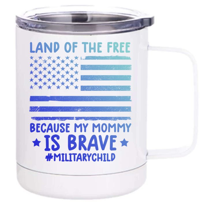 Month Of The Military Land Of Free Because My Mommy Is Brave Meaningful Gift Front & Back 12oz Stainless Steel Tumbler Cup