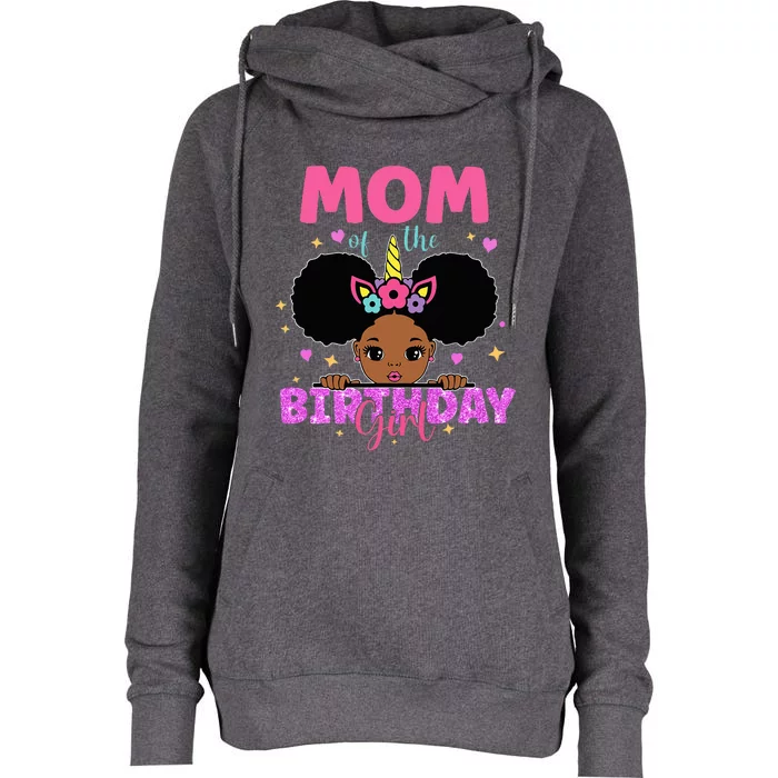 Mom Of The Birthday Girl Melanin Afro Unicorn Princess Womens Funnel Neck Pullover Hood