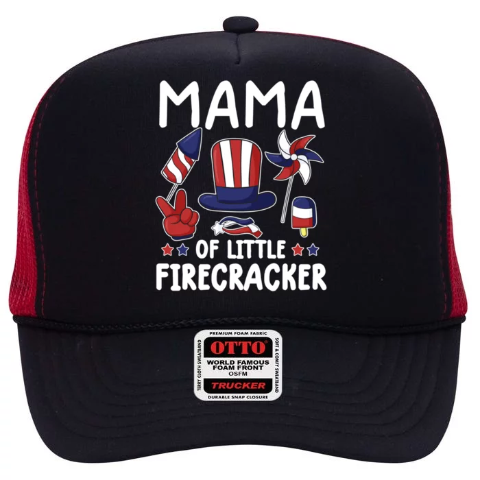 Mama Of The Little Firecracker Gift Funny 4th Of July Mommy Gift High Crown Mesh Trucker Hat