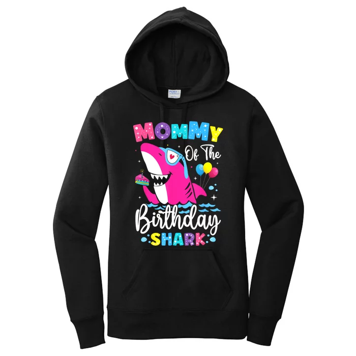 Mommy Of The Shark Birthday Mom Matching Family Women's Pullover Hoodie