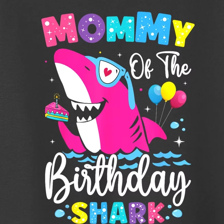 Mommy Of The Shark Birthday Mom Matching Family Toddler T-Shirt