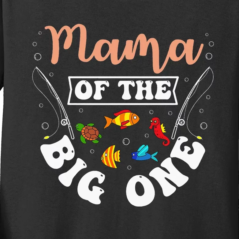 Mama Of The Big One Fishing Birthday Party Bday Kids Long Sleeve Shirt