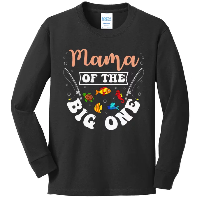 Mama Of The Big One Fishing Birthday Party Bday Kids Long Sleeve Shirt