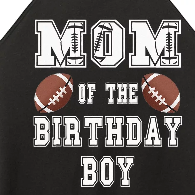 Mom Of The Birthday Boy Football Lover Family Birthday Women’s Perfect Tri Rocker Tank