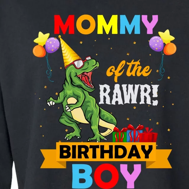 MOMMY OF THE RAWR BIRTHDAY BOY Cropped Pullover Crew