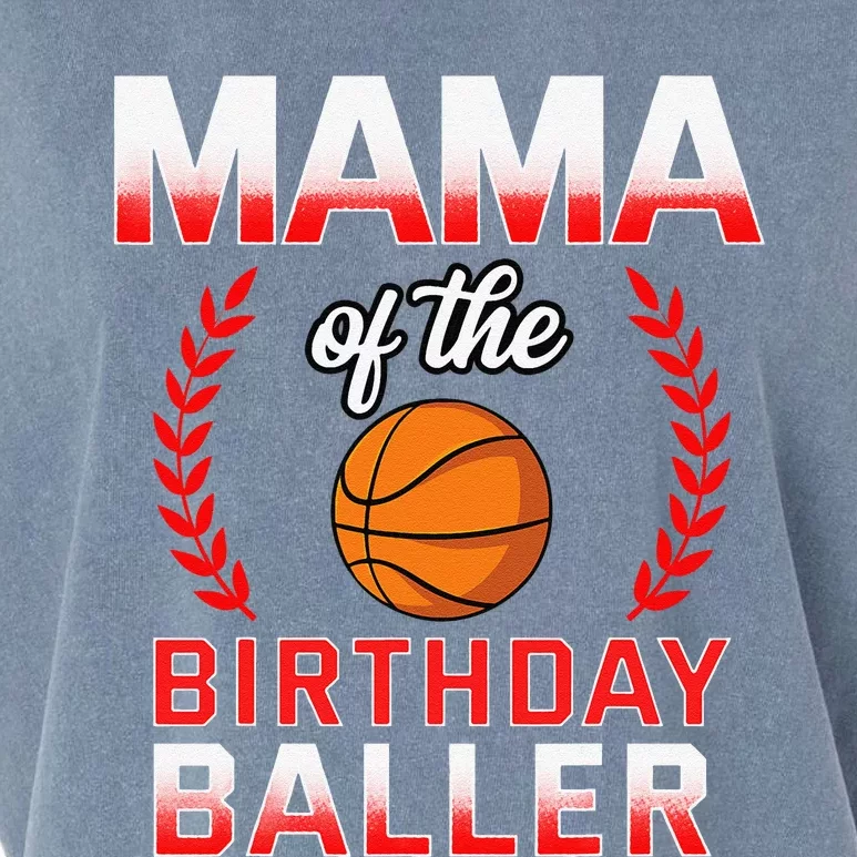 Mama Of The Birthday Bboy Basketball Bday Celebration Garment-Dyed Women's Muscle Tee