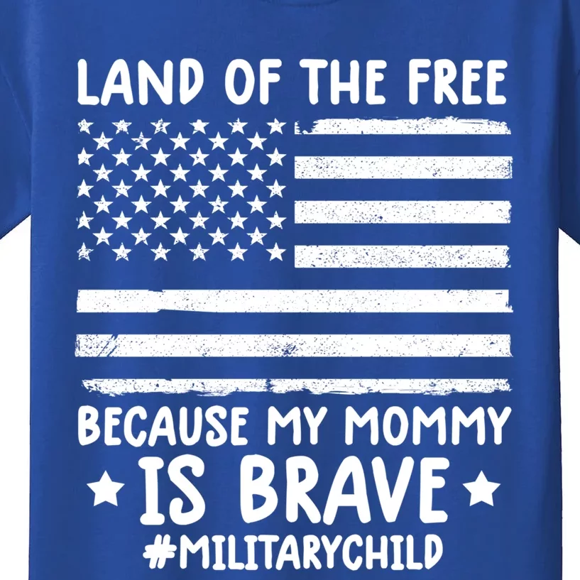 Month Of The Military Land Of Free Because My Mommy Is Brave Meaningful Gift Kids T-Shirt