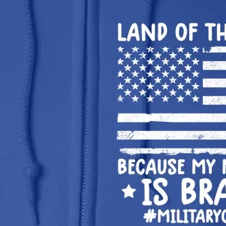 Month Of The Military Land Of Free Because My Mommy Is Brave Meaningful Gift Full Zip Hoodie