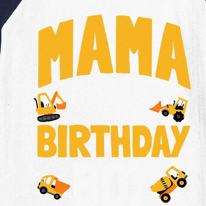 Mama Of The Birthday Bboy Construction Worker Bday Party Baseball Sleeve Shirt