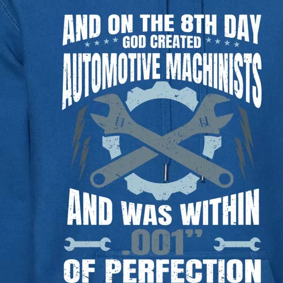 Machining On The 8th Day God Created Automotive Machinist Gift Premium Hoodie