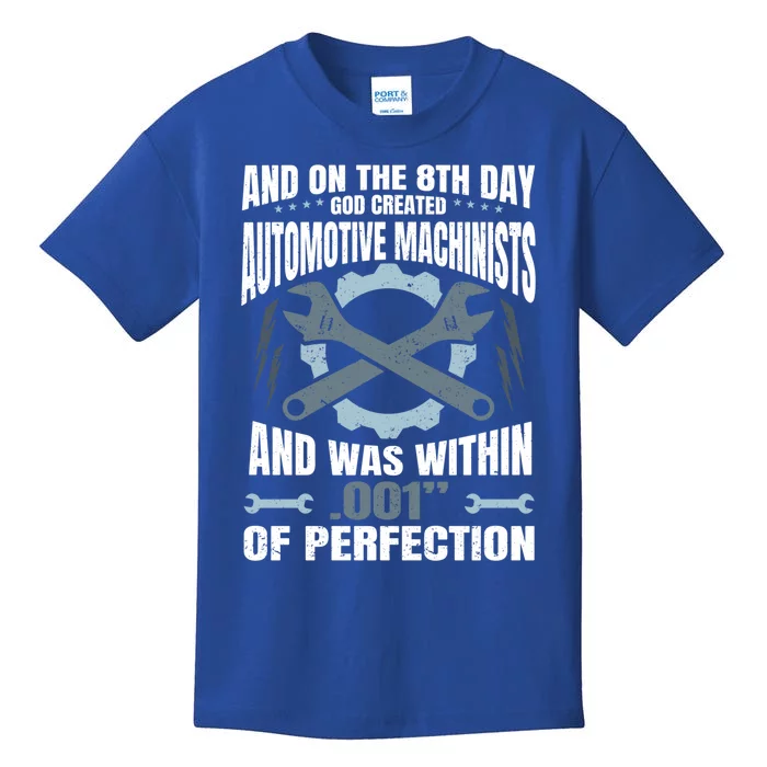 Machining On The 8th Day God Created Automotive Machinist Gift Kids T-Shirt