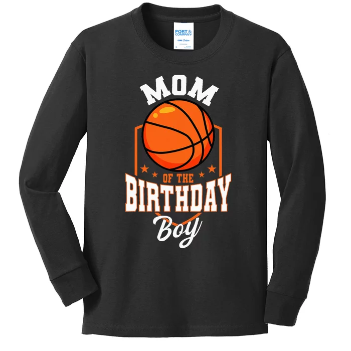 Mom Of The Birthday Boy Basketball Theme Bday Party Kids Long Sleeve Shirt