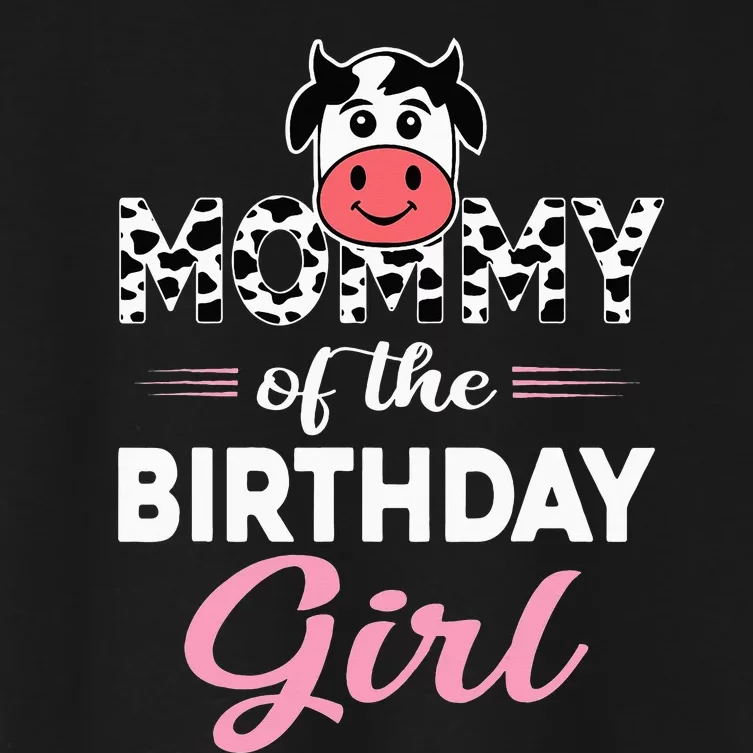 Mommy of The Bday Farm Cow Mom Birthday Party Women's Crop Top Tee