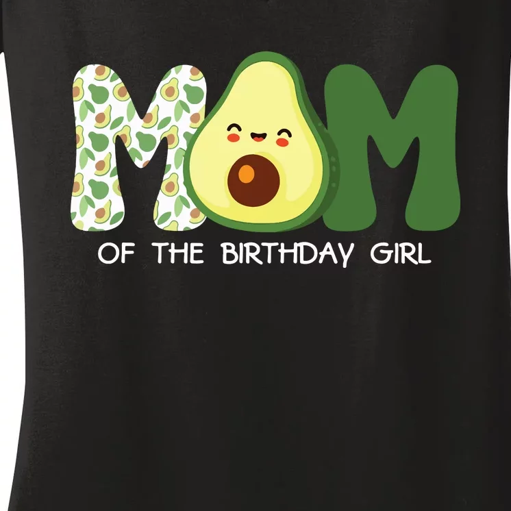 Mom Of The Birthday For Girl Avocado Mom Theme Birthday Women's V-Neck T-Shirt