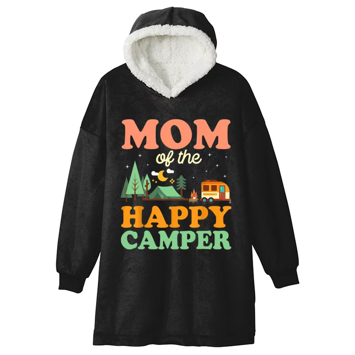 Mom Of The Happy Camper Wo 1st Bday Camping Trip Hooded Wearable Blanket