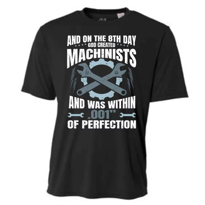 Machining On The 8th Day God Created Machinist Cool Gift Cooling Performance Crew T-Shirt